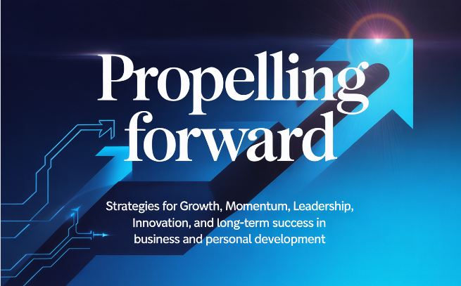 Propelling Forward